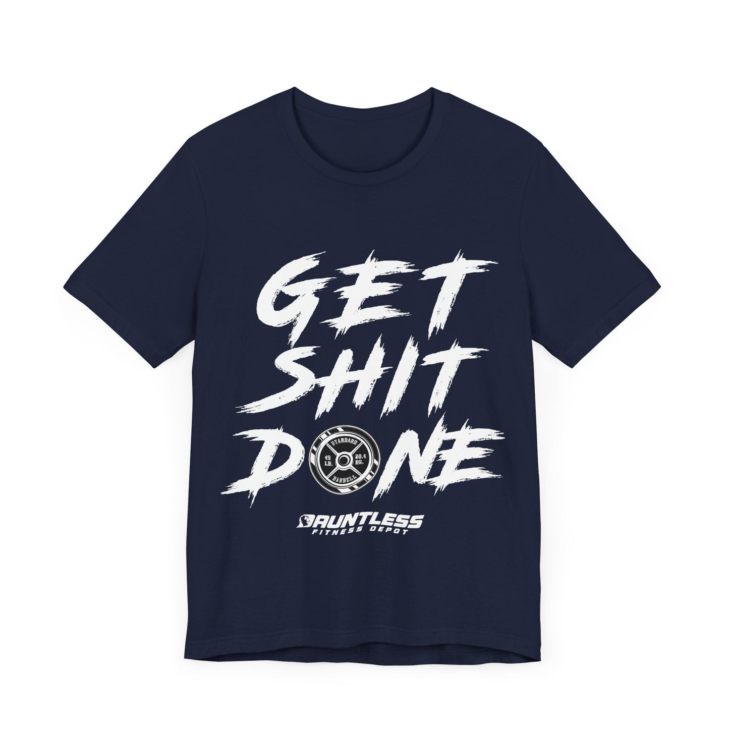 Get Shit Done (white font) Short Sleeve Tee - Dauntless Fitness DepotPrintifyT-Shirt