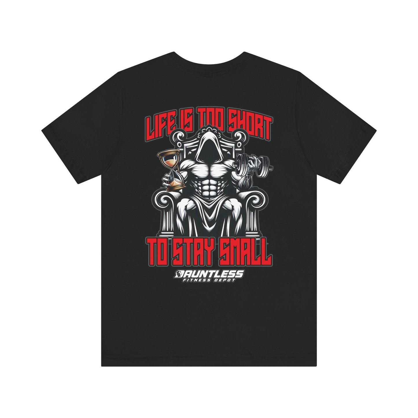Life too short Short Sleeve Tee(Image on back) - Dauntless Fitness DepotPrintifyT-Shirt