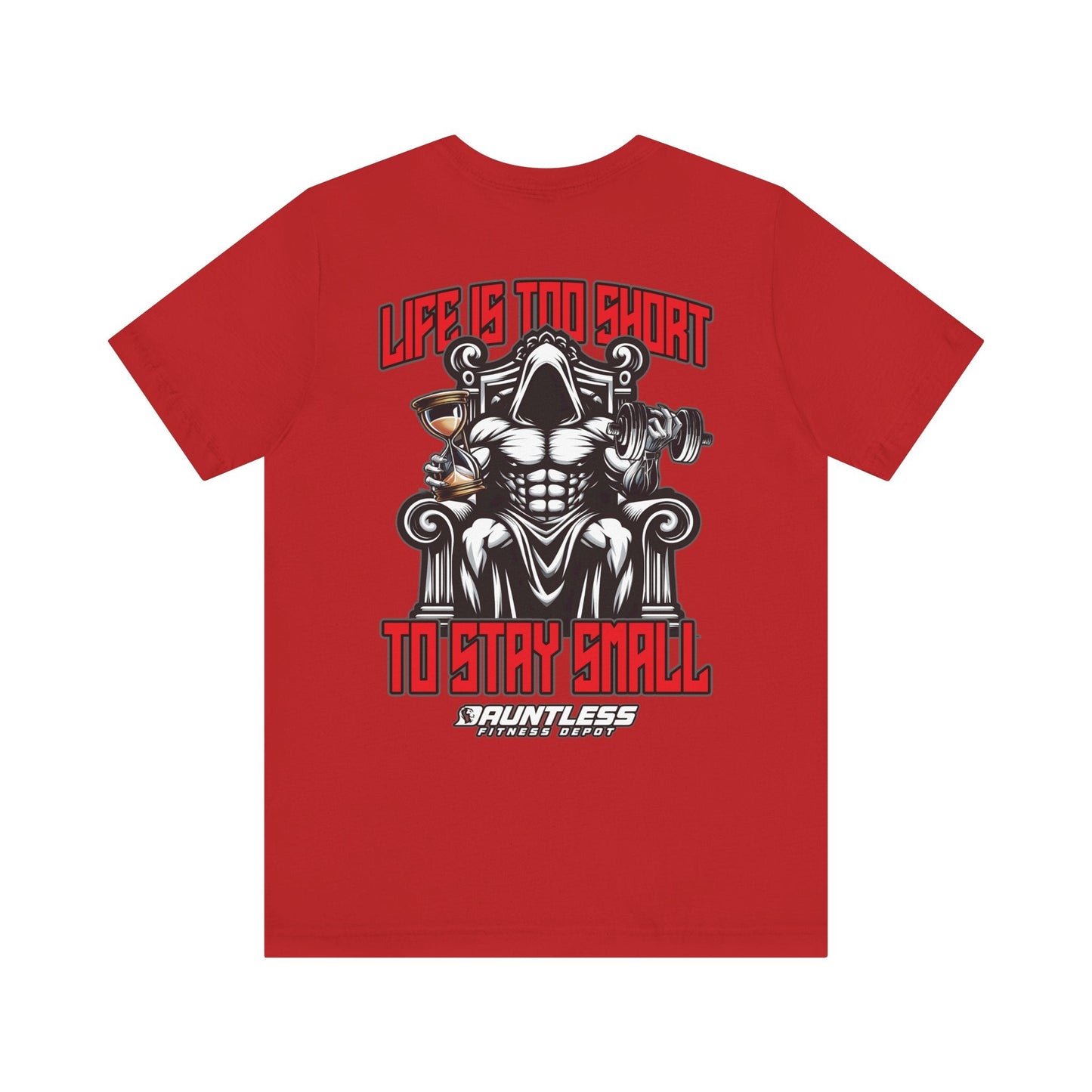 Life too short Short Sleeve Tee(Image on back) - Dauntless Fitness DepotPrintifyT-Shirt