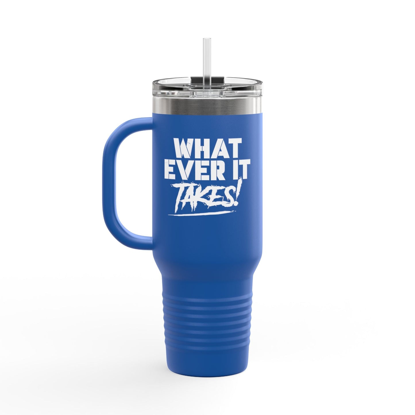 What Ever It Takes Insulated Gym Travel Mug, 40oz - Dauntless Fitness DepotPrintifyMug