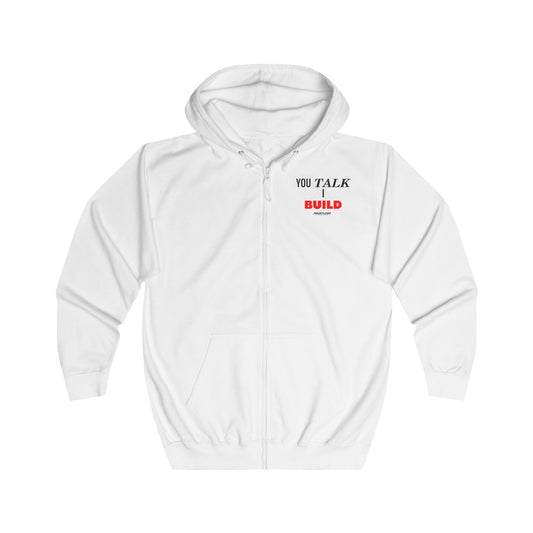 You Talk I Build Unisex Full Zip Hoodie - Dauntless Fitness DepotPrintifyHoodie